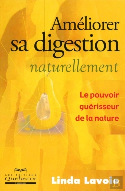 Bertrand.pt - Améliorer Sa Digestion Naturellement ; Le Pouvoir De Guérisseur De La Nature