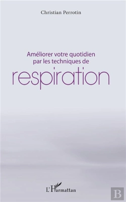 Bertrand.pt - Améliorer Votre Quotidien Par Les Techniques De Respiration