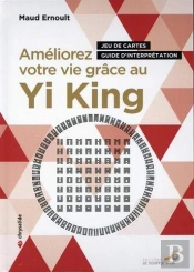 Améliorez Votre Vie Grace Au Yi-King