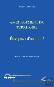 Aménagement Du Territoire : Emergence D'Un Droit