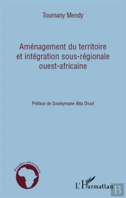 Bertrand.pt - Aménagement Du Territoire Et Intégration Sous-Régionale Ouest-Africaine