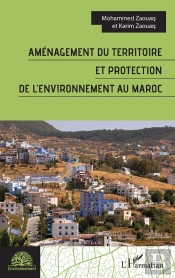 Aménagement Du Territoire Et Protection De L'Environnement Au Maroc