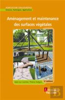 Aménagement Et Maintenance Des Surfaces Végétales (2° Éd.) (2e Édition)