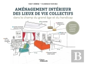 Aménagement Intérieur Des Lieux De Vie Collectifs Dans Le Champ Du Grand Âge Et Du Handicap