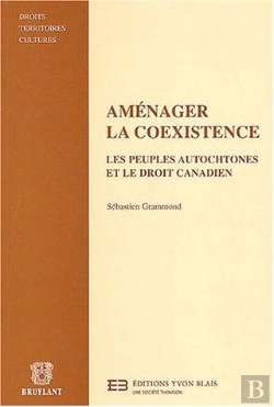 Bertrand.pt - Amenager La Coexistence ; Les Peuples Autochtones Et Le Droit Canadien