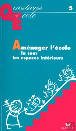 Bertrand.pt - Amenager L'Ecole ; La Cour, Les Espaces Interieurs