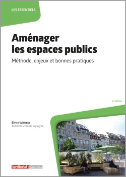 Bertrand.pt - Aménager Les Espaces Publics : Méthode, Enjeux Et Bonnes Pratiques (2e Édition)