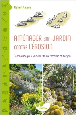 Bertrand.pt - Amenager Son Jardin Contre L'Erosion - Techniques Pour Valoriser Talus, Remblais Et Berges
