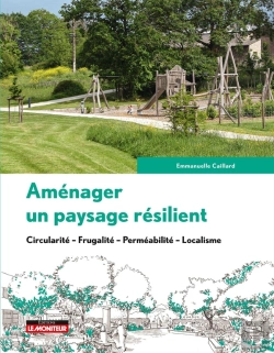 Bertrand.pt - Aménager Un Paysage Résilient : Circularité - Frugalité - Perméabilité - Localisme