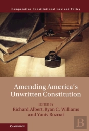 Amending America'S Unwritten Constitution