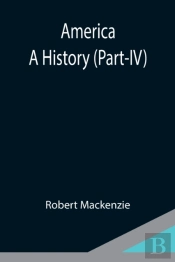 America: A History  Part-Iv