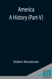 America: A History  Part-V
