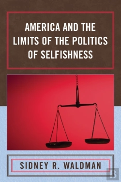 Bertrand.pt - America And The Limits Of The Politics Of Selfishness