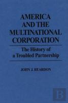 America And The Multinational Corporation