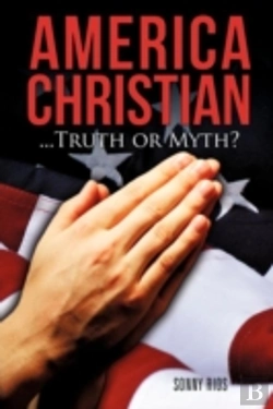 Bertrand.pt - America Christian...Truth Or Myth?