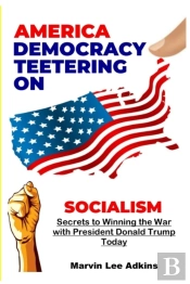 America, Democracy Teetering On Socialism