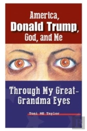 America, Donald Trump, God, And Me