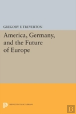 Bertrand.pt - America, Germany, And The Future Of Europe