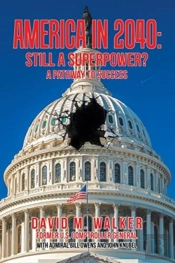 America In 2040: Still A Superpower : A