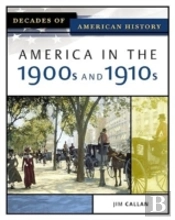 America In The 1900s And 1910s