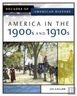 Bertrand.pt - America In The 1900s And 1910s
