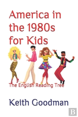 Bertrand.pt - America In The 1980s For Kids