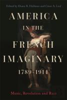 America In The French Imaginary,  1789-1914