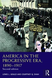 America In The Progressive Era, 1890â€“1917