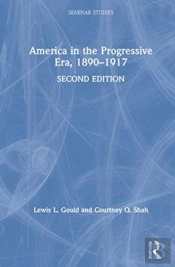 America In The Progressive Era, 1890â€“1917