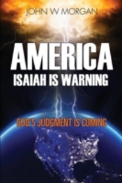 America, Isaiah Is Warning: God'S Judgme