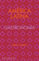 America Latina Gatronomia. Edicion Firmada