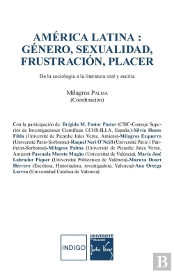 Bertrand.pt - América Latina : Género, Sexualidad, Frustración, Placer ; De La Sociologia A La Literatura Oral Y Escrita