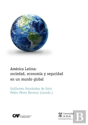 América Latina: Sociedad, Economía Y Seguridad En Un Mundo Global