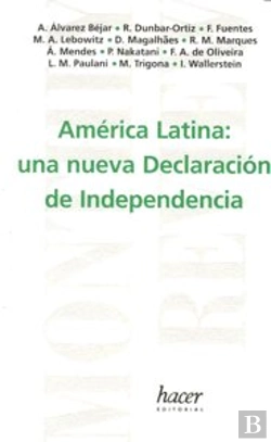 Bertrand.pt - America Latina Una Nueva Declaracion De Independencia