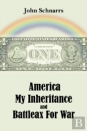 America My Inheritance And Battleax For