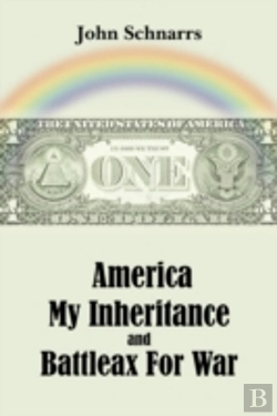 Bertrand.pt - America My Inheritance And Battleax For