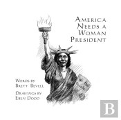 America Needs A Woman President