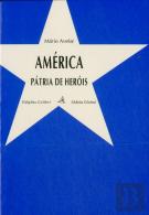 América - Pátria de Heróis
