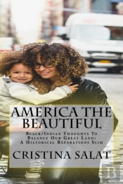 America The Beautiful: Black-Indian Thou
