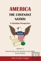 America - The Covenant Nation - A Christian Perspective - Volume 2