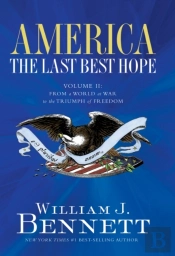 America: The Last Best Hope (Volume Ii)