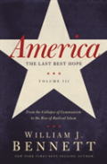America: The Last Best Hope (Volume Iii)