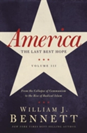America: The Last Best Hope (Volume Iii)
