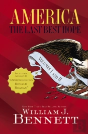 America-The Last Best Hope Volumes I And   Ii