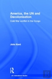 America, The Un And Decolonisation