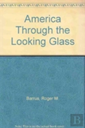 America Through The Looking Glass