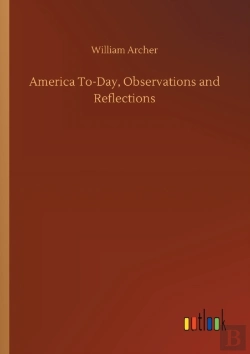 Bertrand.pt - America To-Day, Observations And Reflections