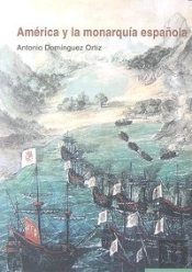 America Y La Monarquia Española