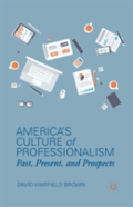 Americaâ€™S Culture Of Professionalism