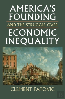 Bertrand.pt - Americaâ€™S Founding And The Struggle Over Economic Inequality